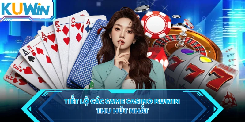 Những đơn vị cung cấp của hệ thống casino KUWIN